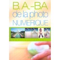 B.A. -Ba De La Photo Numerique