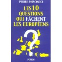 Les 10 Questions Qui Fachent Les Europeens