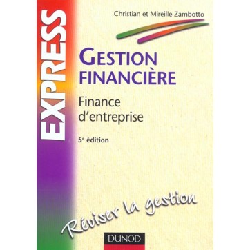 Gestion Financiere - Finance D'Entreprise - 5E Edition