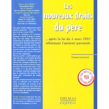 Les Nouveaux Droits Du Pere Apres La Loi Du 4 Mars 2002 Reformant L'Autorite Parentale