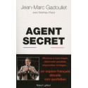 Agent secret - Un espion français dévoile son quotidien