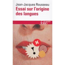 Essai Sur L'Origine Des Langues Ou Il Est Parle De La Melodie Et De L'Imitation