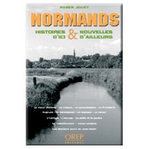 Normands - Histoires et nouvelles d'ici et d'ailleurs