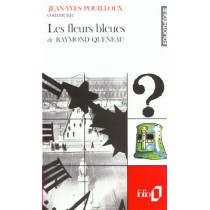 Les Fleurs Bleues De Raymond Queneau (Essai Et Dossier)