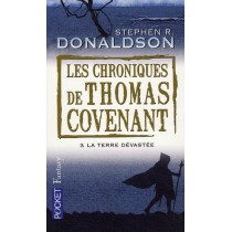 Les chroniques de Thomas Covenant T.3 - La terre dévastée
