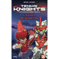 Tenkai knights T.1 - L'appel de quarton