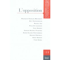 Pouvoirs, N 108, L'Opposition